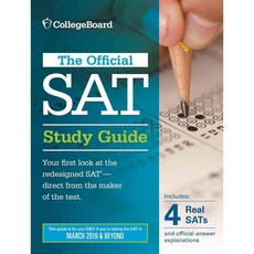 The Official SAT Study Guide (2016 Edition) : Official Study Guide for the New SAT, College Board
