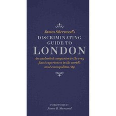 James Sherwood's Discriminating Guide to London, Thames & Hudson