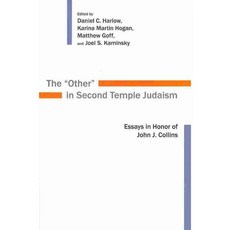 The "Other" in Second Temple Judaism: Essays in Honor of John J. Collins, Eerdmans Pub Co