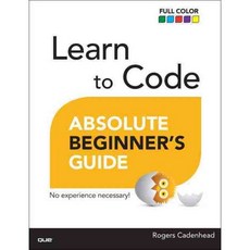 Learn to Code Absolute Beginner's Guide, Que Pub