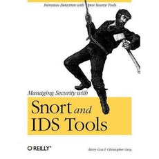 Managing Security With Snort and IDS Tools, Oreilly & Associates Inc