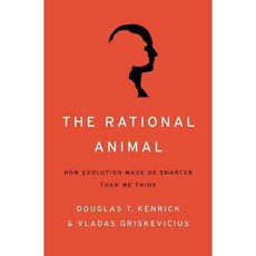 The Rational Animal: How Evolution Made Us Smarter Than We Think, Basic Books