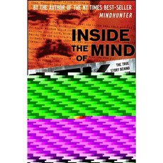 Inside the Mind of BTK: The True Story Behind the Thirty-Year Hunt for the Notorious Wichita Serial Killer, Jossey-Bass Inc Pub