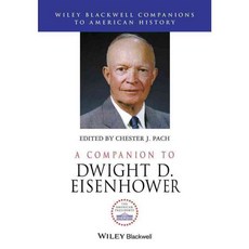 A Companion to Dwight D. Eisenhower, Blackwell Pub