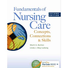 Fundamentals of Nursing Care: Concepts Connections & Skills, F A Davis Co