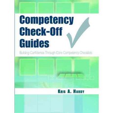 Competency Check-off Guides: Building Confidence Through Core Competency Checklists, F A Davis Co