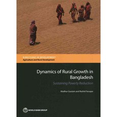 Dynamics of Rural Growth in Bangladesh: Sustaining Poverty Reduction, World Bank
