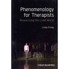Phenomenology for Therapists: Researching the Lived World, Blackwell Pub
