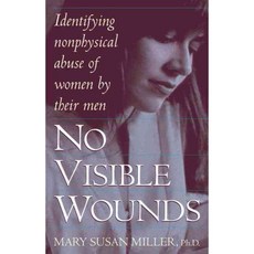 No Visible Wounds: Identifying Nonphysical Abuse of Women by Their Men, Ballantine Books