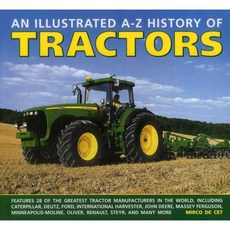 An Illustrated A-Z History of Tractors, Lorenz Books
