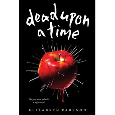 Dead Upon a Time, Scholastic Pr