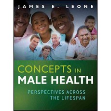 Concepts in Male Health: Perspectives Across the Lifespan, Jossey-Bass Inc Pub