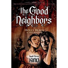 The Good Neighbors 3: Kind, Graphix