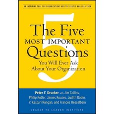 The Five Most Important Questions You Will Ever Ask About Your Organization, Jossey-Bass Inc Pub