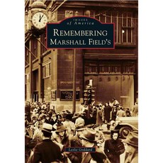 Remembering Marshall Field's, Arcadia Pub