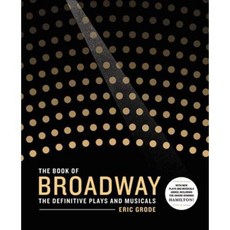 The Book of Broadway: The Definitive Plays and Musicals, Voyageur Pr