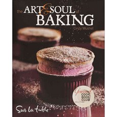 The Art and Soul of Baking, Andrews McMeel Pub