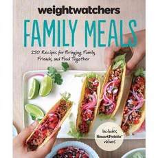 Weight Watchers Family Meals: 250 Recipes for Bringing Family Friends and Food Together, Houghton Mifflin Harcourt