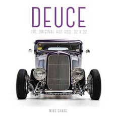 Deuce: The Original Hot Rod: 32x32, Motorbooks Intl