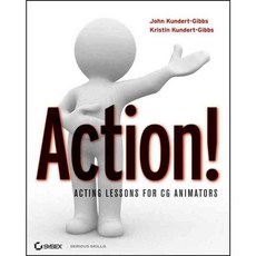 Action!: Acting Lessons for CG Animators, Sybex Inc