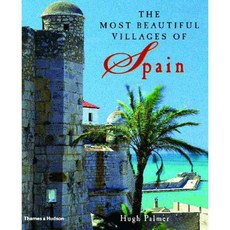 The Most Beautiful Villages of Spain, Thames & Hudson