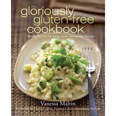 The Gloriously Gluten-Free Cookbook: Spicing Up Life With Italian Asian and Mexican Recipes, Houghton Mifflin Harcourt