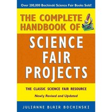 The Complete Handbook of Science Fair Projects, John Wiley & Sons Inc
