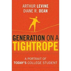 Generation on a Tightrope: A Portrait of Today's College Student, Jossey-Bass Inc Pub