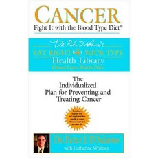 Cancer: Cancer Fight It With The Blood Type Diet, Berkley Pub Group
