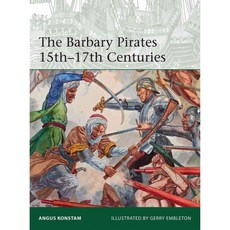 The Barbary Pirates 15th-17th Centuries, Osprey Pub Co
