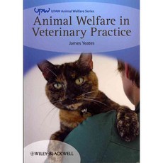Animal Welfare in Veterinary Practice, Blackwell Pub