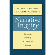 Narrative Inquiry: Experience and Story in Qualitative Research, Jossey-Bass Inc Pub