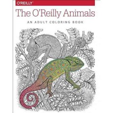 The O'reilly Animals: An Adult Coloring Book, Oreilly & Associates Inc