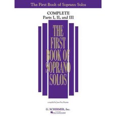 The First Book of Solos Complete - Parts I II and III: Soprano, G Schirmer Inc
