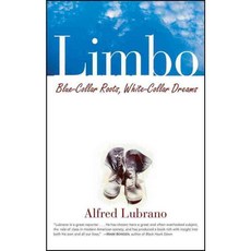 Limbo: Blue-collar Roots White-collar Dreams, John Wiley & Sons Inc