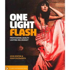 One Light Flash: Professional-Quality Lighting on a Budget, Lark Books