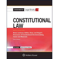 Constitutional Law: Keyed to Brest Levinson Balkin Amar and Siegel, Wolters Kluwer Law & Business