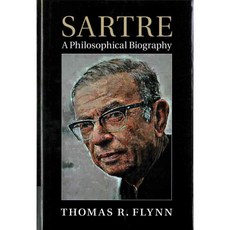 Sartre: A Philosophical Biography, Cambridge Univ Pr