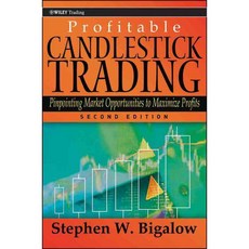 Profitable Candlestick Trading: Pinpointing Market Opportunities to Maximize Profits, John Wiley & Sons Inc