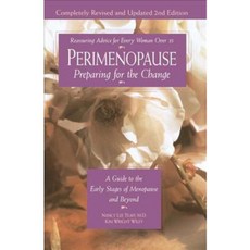 Perimenopause: Preparing for the Change : A Guide to the Early Stages of Menopause and Beyound, Harmony Books