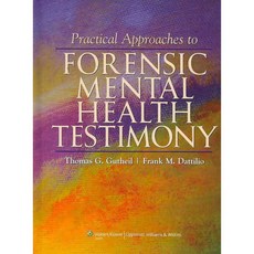 Practical Approaches to Forensic Mental Health Testimony, Lippincott Williams & Wilkins