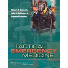 Tactical Emergency Medicine, Lippincott Williams & Wilkins