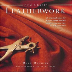 New Crafts: Leatherwork: 25 Practical Ideas for Hand-Crafted Leather Projects That Are Easy to Make at Home, Lorenz Books