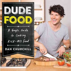 Dudefood: A Guy's Guide to Cooking Kick-Ass Food, Simon & Schuster