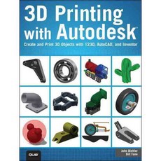 3D Printing With Autodesk 123D: Create and Print 3D Objects With 123D Autocad and Inventor, Que Pub