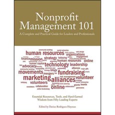 Nonprofit Management 101: A Complete and Practical Guide for Leaders and Professionals, Jossey-Bass Inc Pub