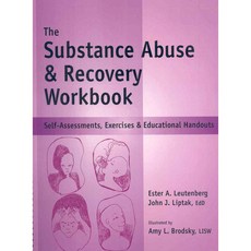 The Substance Abuse & Recovery Workbook: Self-Assessments Exercises & Educational Handouts, Whole Person Associates