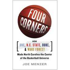 Four Corners: How UNC N.C. State Duke and Wake Forest Made North Carolina the Center of the Basketball Universe, Simon & Schuster