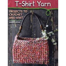 T-Shirt Yarn: Projects to Crochet and Knit, Stackpole Books