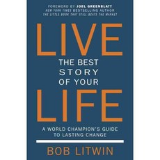 Live the Best Story of Your Life: A World Champion's Guide to Lasting Change, Hatherleigh Pr